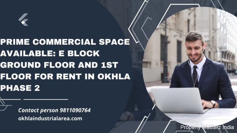E Block Ground Floor and 1st Floor for Rent in Okhla Phase 2