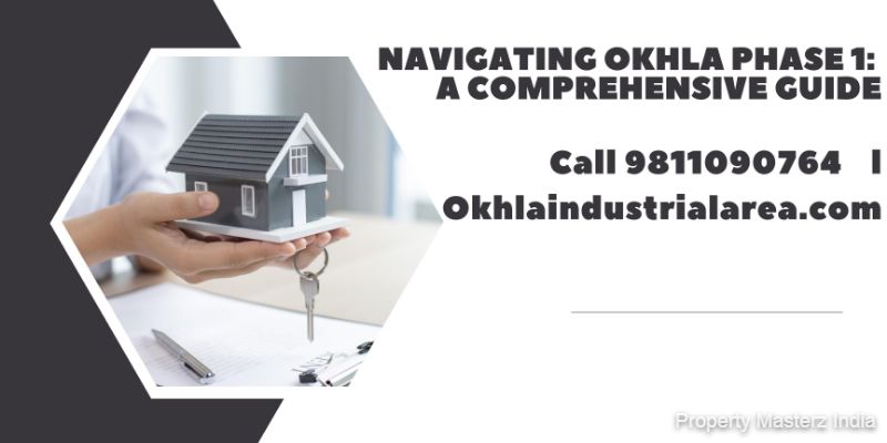 Get to Know Okhla Phase 1: Neighborhood Highlights