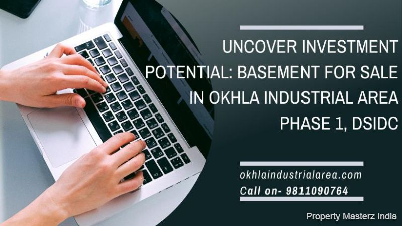 Basement for Sale in Okhla Industrial Area Phase 1