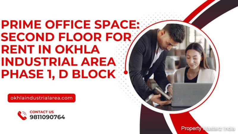 Unlock the Potential: Rent the Second Floor in Okhla Phase 1